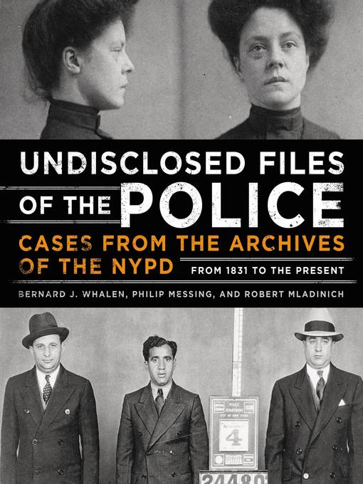 Title details for Undisclosed Files of the Police by Bernard Whalen - Available